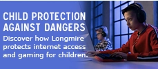 Child protection against dangers. Discover how Longmire protects internet access and gaming for children.